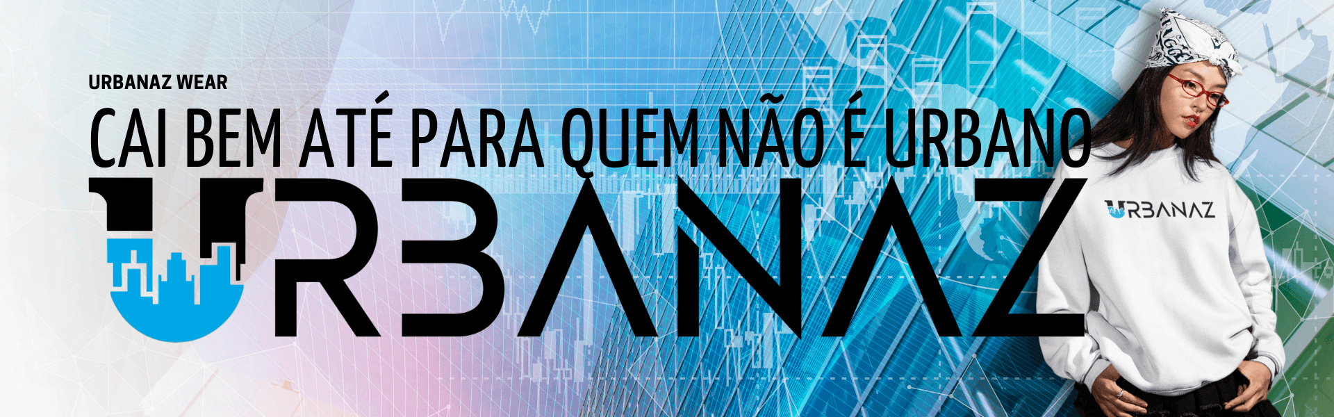 Publicidade Urbanaz Street Wear